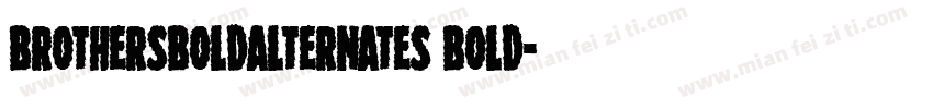 BrothersBoldAlternates Bold字体转换
